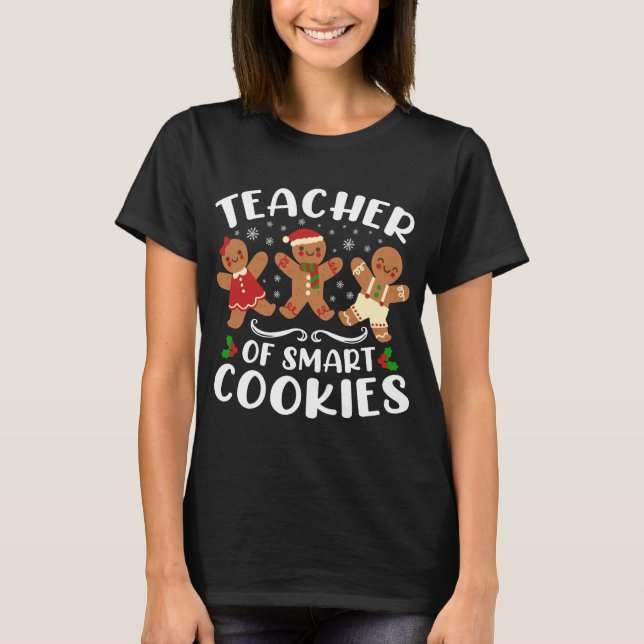 Lehrer von Smart Cookies Weihnachts-Lebkuchen-Schn T-Shirt (Vorderseite)