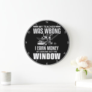 Lehrer war falsch, ich verdiene Geld Große Wanduhr