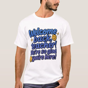 Lehrer Willkommen zurück T-Shirt