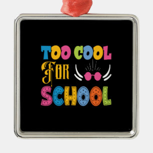 Lehrer zu Cool für die Schule Ornament Aus Metall
