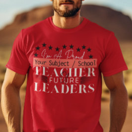 Lehrer zukünftiger Führungskräfte - Vorschullehrer T-Shirt