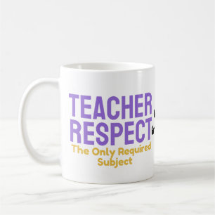 Lehrerbesch respect Die einzige Pflichtfachbildung Kaffeetasse