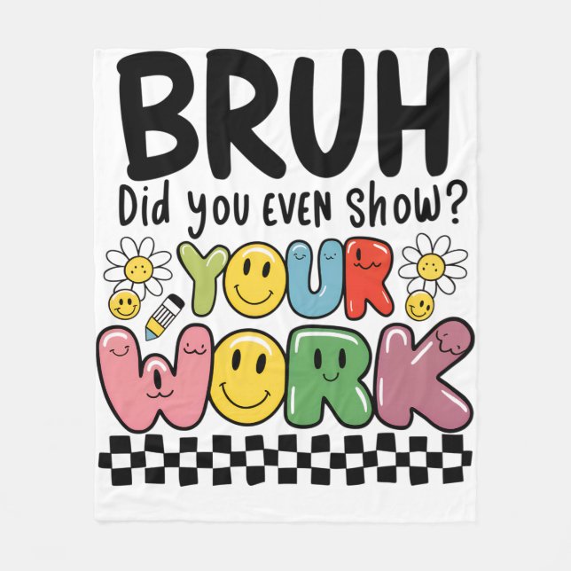 Lehrergeschenk | Bruh Your Work Fleecedecke (Vorderseite)