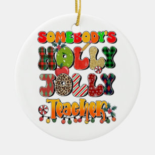 Lehrergeschenk   Irgendjemandes fröhliche Lehrer Keramik Ornament