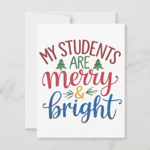 Lehrergeschenk Meine Schüler sind fröhlich und a Mitteilungskarte
