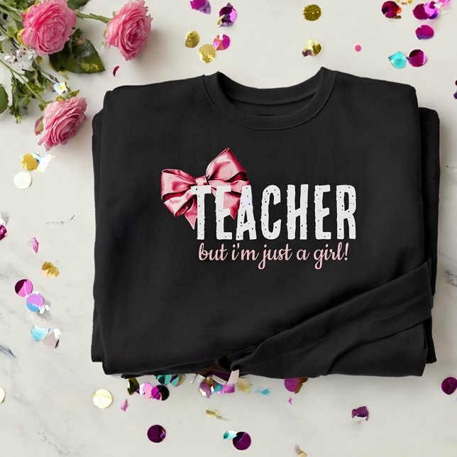 Lehrerin, aber ich bin nur ein Mädchen! niedlich l Sweatshirt (cute pretty girly simple cool pink ribbon white typography teacher)