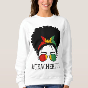Lehrerin Afrikanische Frauen Messy Bun Black Histo Sweatshirt