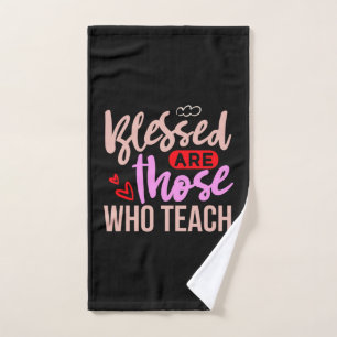 Lehrerin Art gesegnet sind diejenigen, die unterri Handtuch