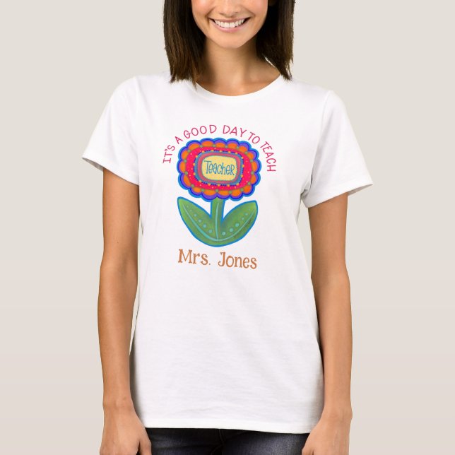Lehrerin Blume Guten Tag Lehren Personalisiert T-Shirt (Vorderseite)