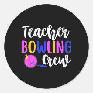 Lehrerin Bowling Crew Funny Group Matching Runder Aufkleber