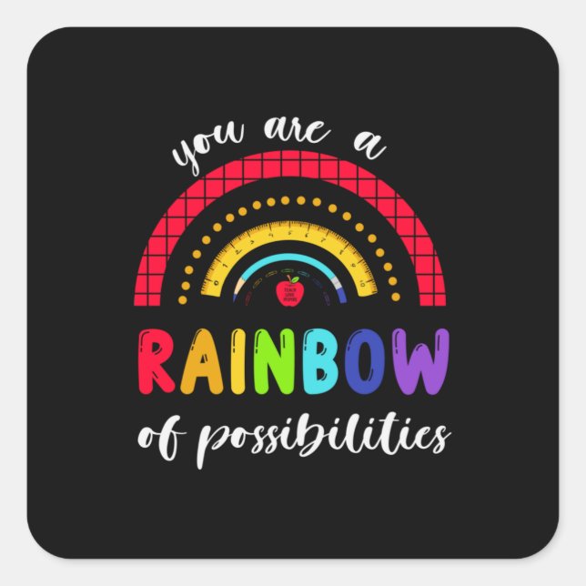 Lehrerin Geschenk Sie sind ein Regenbogen der Mögl Quadratischer Aufkleber (Vorderseite)