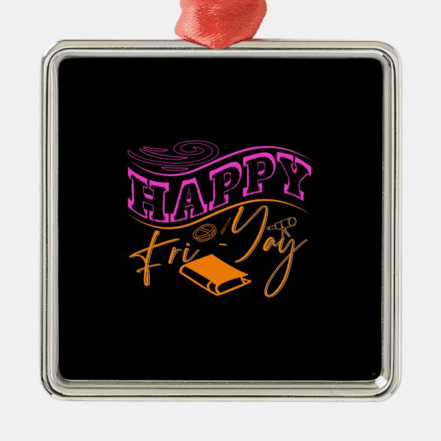 Lehrerin Happy Fri Yay Ornament Aus Metall (Vorne)