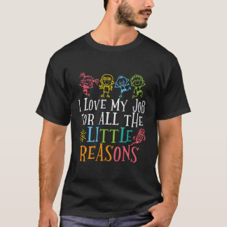 Lehrerin ich Liebe meine Arbeit aus allen kleinen T-Shirt