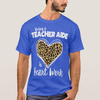 Lehrerin Leopar ist Lehrerin für Herzarbeit T-Shirt