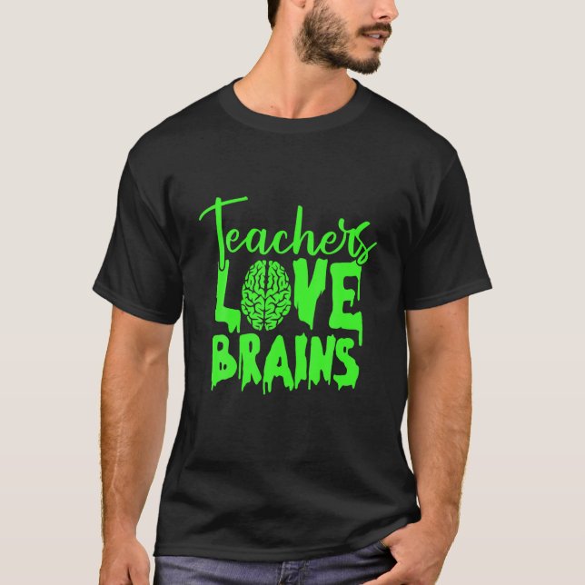 Lehrerin Liebe Brains Lazy Halloween Kostüm Funny  T-Shirt (Vorderseite)