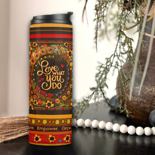 Lehrerin "Liebe, was Sie tun" Inspiration Thermosbecher