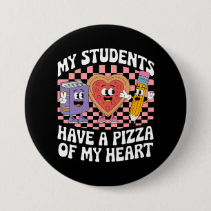 Lehrerin, meine Schüler haben eine Pizza von meine Button