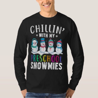 Lehrerin Snowman Chillin' mit meiner Vorschulschne T-Shirt
