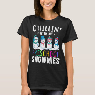Lehrerin Snowman Chillin' mit meiner Vorschulschne T-Shirt