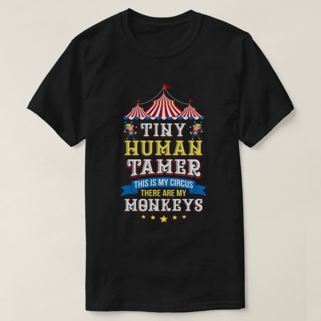 Lehrerin Tiny Human Tamer in meinem Zirkus  T-Shirt (Design vorne)