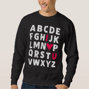 Lehrerin Valentine's Day Abc I Liebe Sie Alphabet Sweatshirt