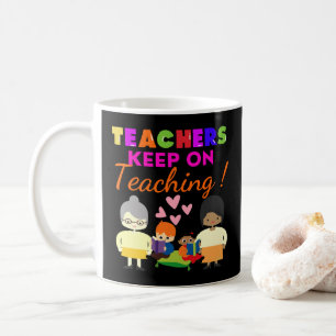 LEHRERINNEN BEHIELT ÜBER LEHREN niedlichen, lustig Kaffeetasse