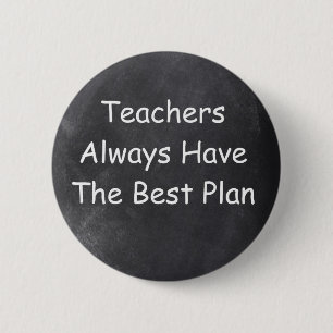 LehrerInnen haben immer das beste Chalkboard-Desig Button
