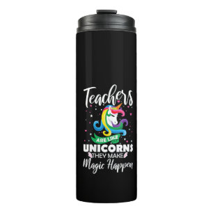 Lehrerinnen sind wie Einhörner Sie machen Magie Thermosbecher