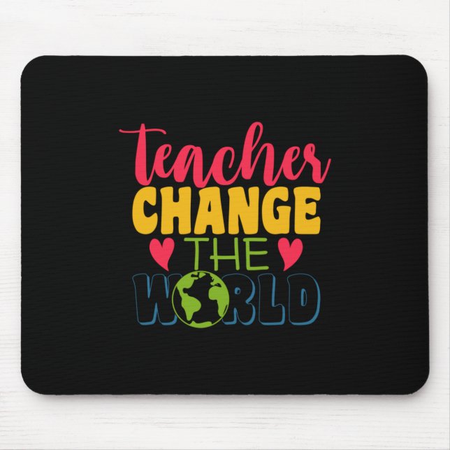Lehrertagslehrer verändern die Welt Mousepad (Vorne)