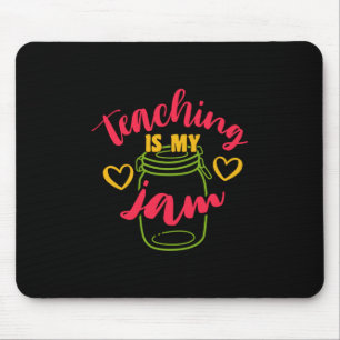 Lehrertagunterricht ist meine Marmelade Mousepad