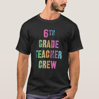 Lehrerteam der 6. Klasse Lehrteam Sechstklässler T-Shirt