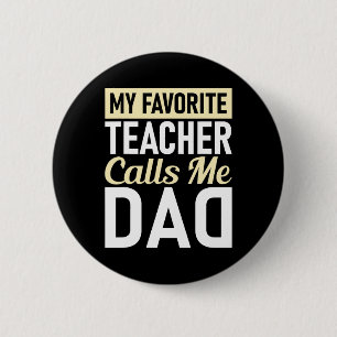 Lehrervater Tag, mein Lieblingslehrer nennt mich D Button