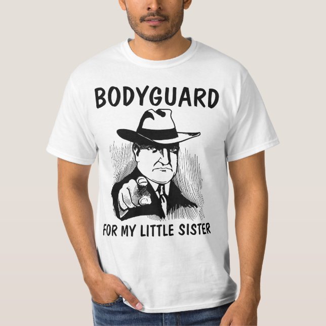 LEIBWÄCHTER FÜR MEINEN T - Shirts 4 der KLEINEN (Vorderseite)