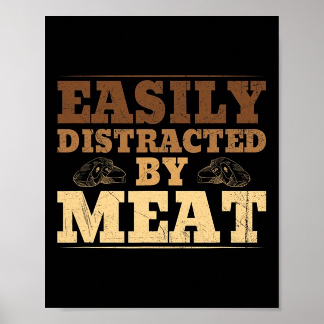 Leicht abgelenkt durch Fleisch Funny Grillen Poster (Vorne)