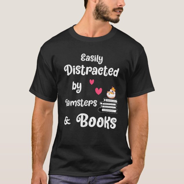 Leicht abgelenkt durch Hamster Buchhaken Hamsterbu T-Shirt (Vorderseite)