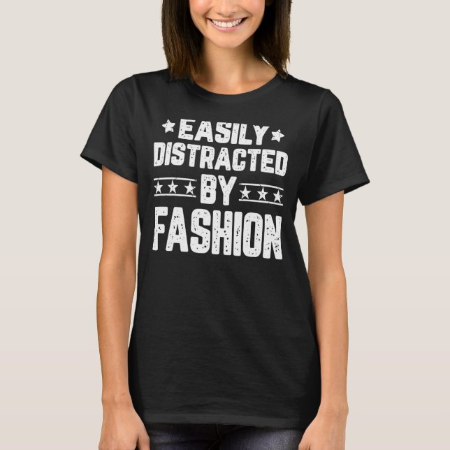 Leicht abgelenkt durch Modedesign T-Shirt (Vorderseite)