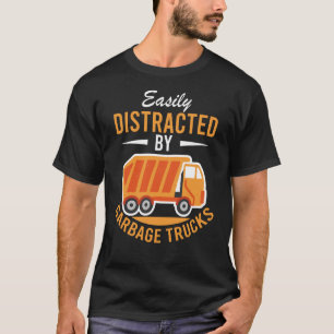 Leicht abgelenkt durch Müllwagen, Mülleimer T-Shirt