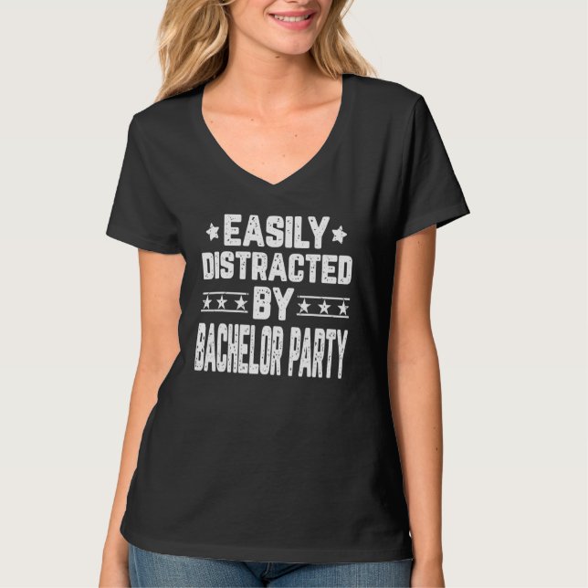 Leicht abgelenkt von Bachelor Party Bachelor Party T-Shirt (Vorderseite)