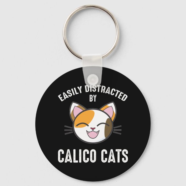Leicht abgelenkt von Calico Katzen Schlüsselanhänger (Vorderseite)