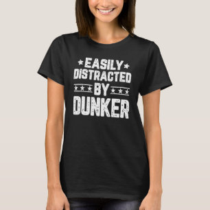 Leicht abgelenkt von Dunker Hund T-Shirt