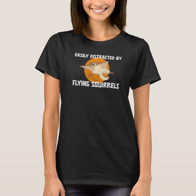 Leicht abgelenkt von fliegenden Eichhörnchen T-Shirt (Vorderseite)