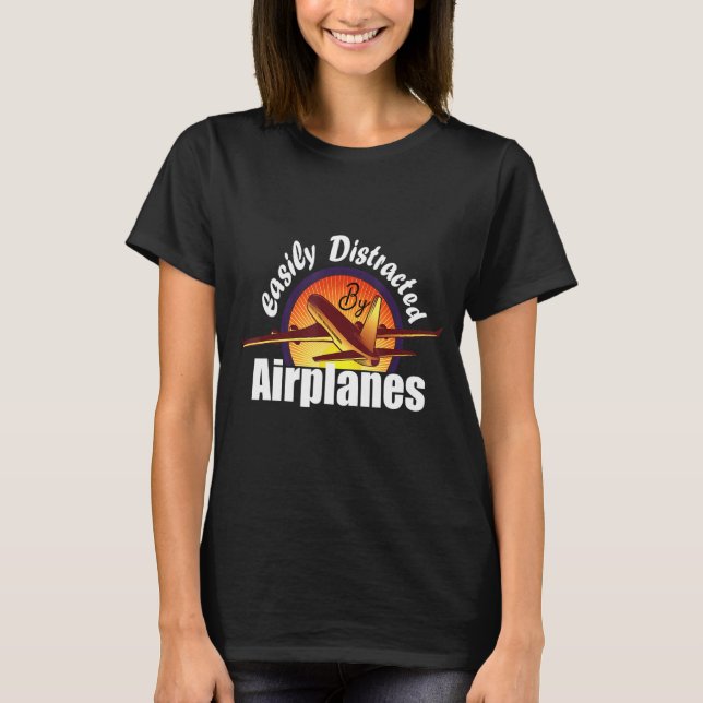 Leicht abgelenkt von Flugzeugen Pilot T-Shirt (Vorderseite)