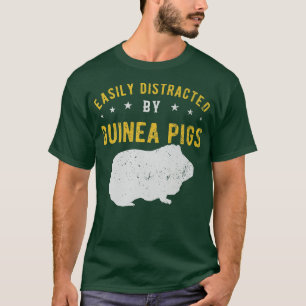 Leicht abgelenkt von Guinea-Schweinen 148 T-Shirt