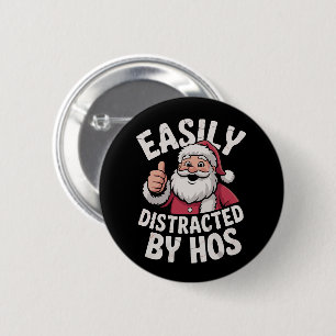 Leicht abgelenkt von Hos Funny Christmas Party Button