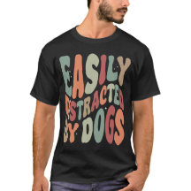 Leicht abgelenkt von Hunden Funny Sarcastic