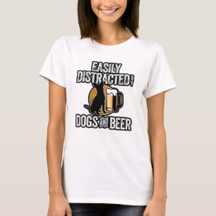 Leicht abgelenkt von Hunden und Bier T-Shirt