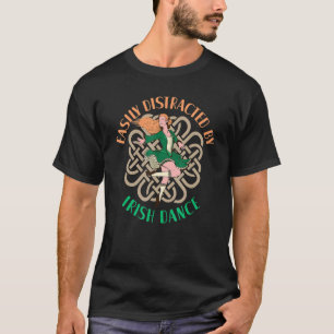 Leicht abgelenkt von Irish Dance Irish Dancer T-Shirt
