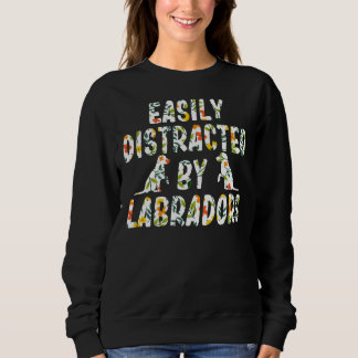 Leicht abgelenkt von Labradors Hund Sweatshirt