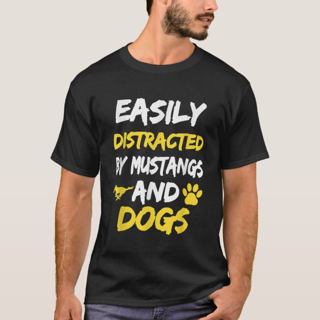 Leicht abgelenkt von Mustangs und Hunden T Shirt S (Vorderseite)