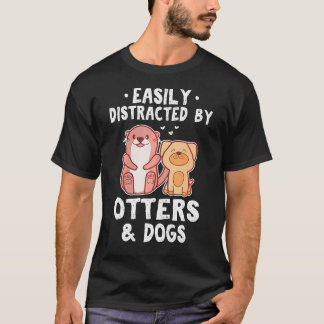 Leicht abgelenkt von Ottern und Hunden lustig Nied T-Shirt